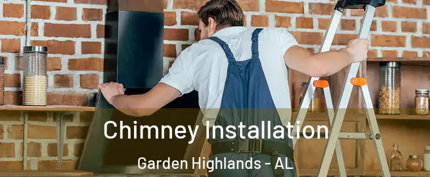 Chimney Installation Garden Highlands - AL