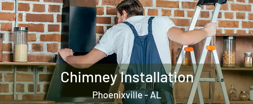 Chimney Installation Phoenixville - AL