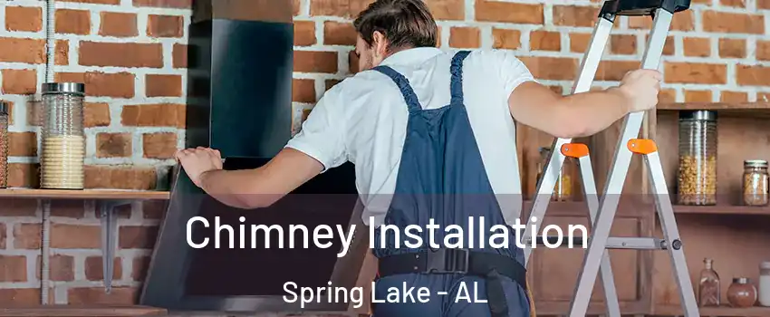 Chimney Installation Spring Lake - AL
