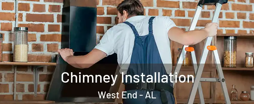 Chimney Installation West End - AL