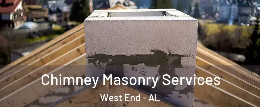 Chimney Masonry Services West End - AL