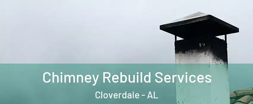 Chimney Rebuild Services Cloverdale - AL