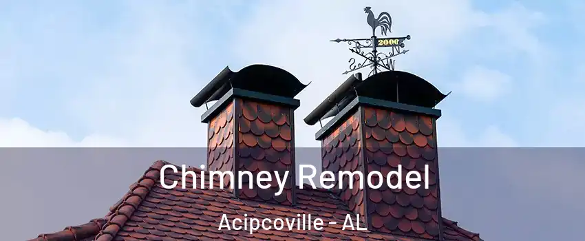 Chimney Remodel Acipcoville - AL