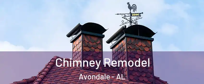 Chimney Remodel Avondale - AL