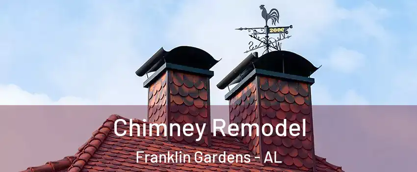 Chimney Remodel Franklin Gardens - AL