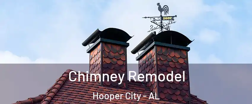 Chimney Remodel Hooper City - AL