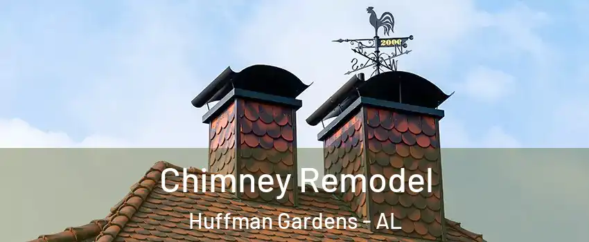 Chimney Remodel Huffman Gardens - AL