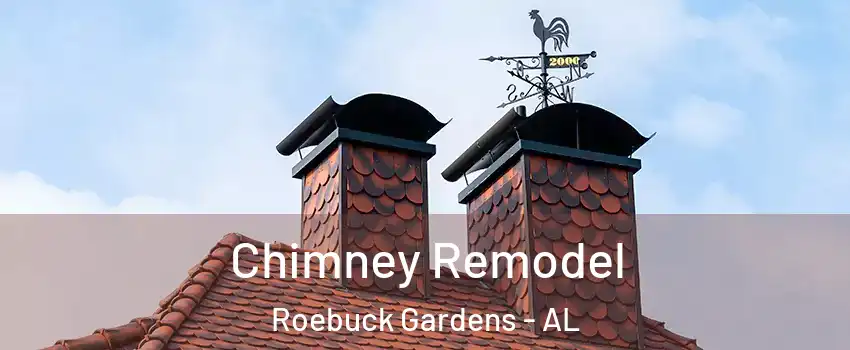Chimney Remodel Roebuck Gardens - AL