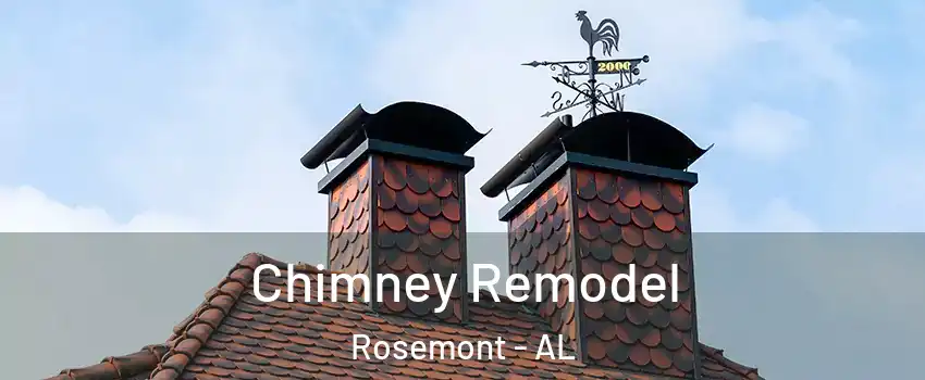 Chimney Remodel Rosemont - AL