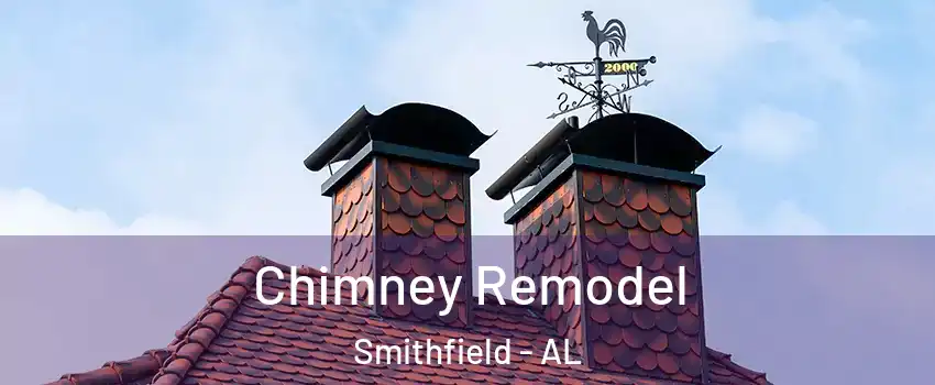 Chimney Remodel Smithfield - AL