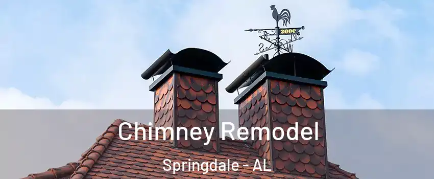 Chimney Remodel Springdale - AL