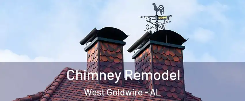 Chimney Remodel West Goldwire - AL