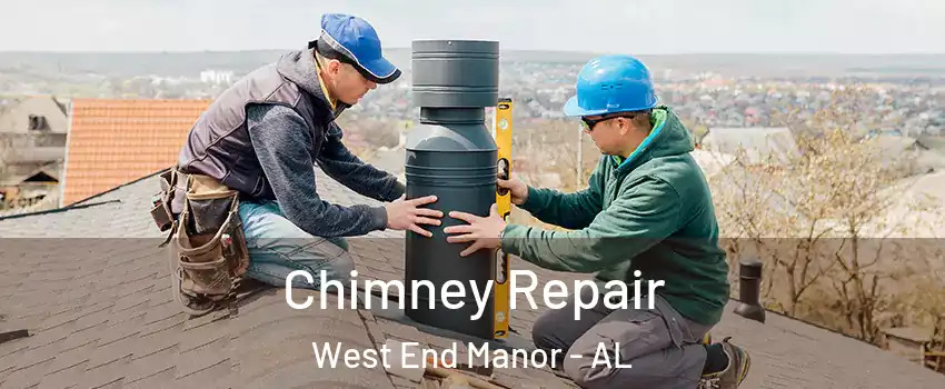 Chimney Repair West End Manor - AL