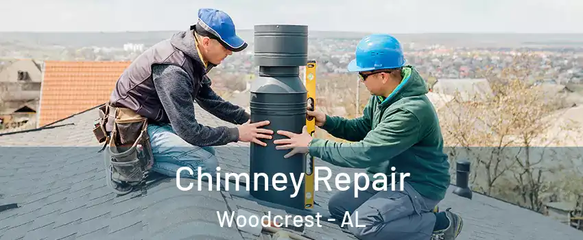 Chimney Repair Woodcrest - AL