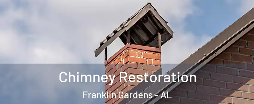 Chimney Restoration Franklin Gardens - AL