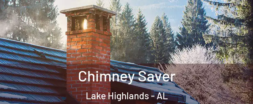 Chimney Saver Lake Highlands - AL