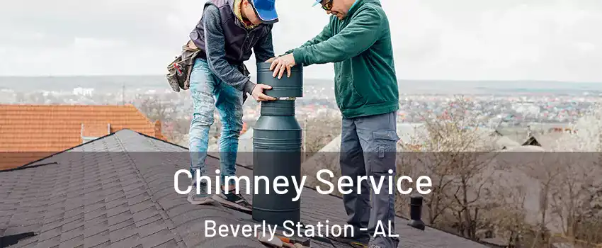 Chimney Service Beverly Station - AL