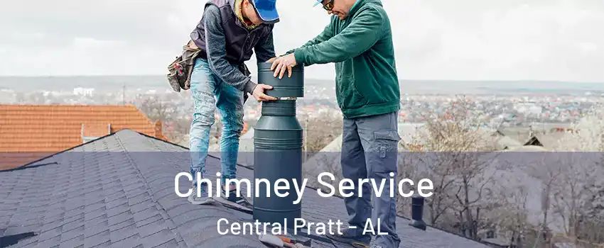 Chimney Service Central Pratt - AL