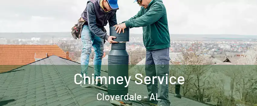 Chimney Service Cloverdale - AL