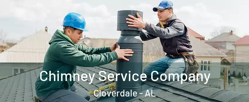 Chimney Service Company Cloverdale - AL