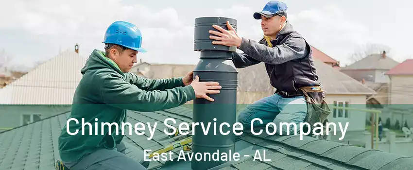 Chimney Service Company East Avondale - AL