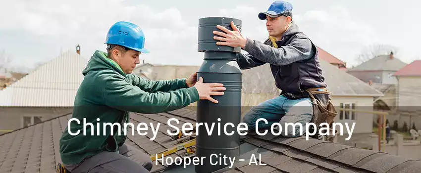 Chimney Service Company Hooper City - AL