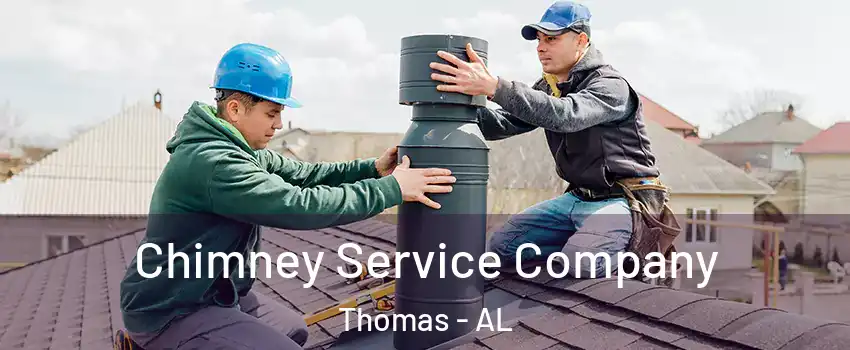 Chimney Service Company Thomas - AL