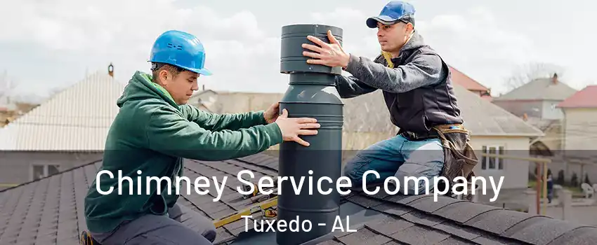 Chimney Service Company Tuxedo - AL