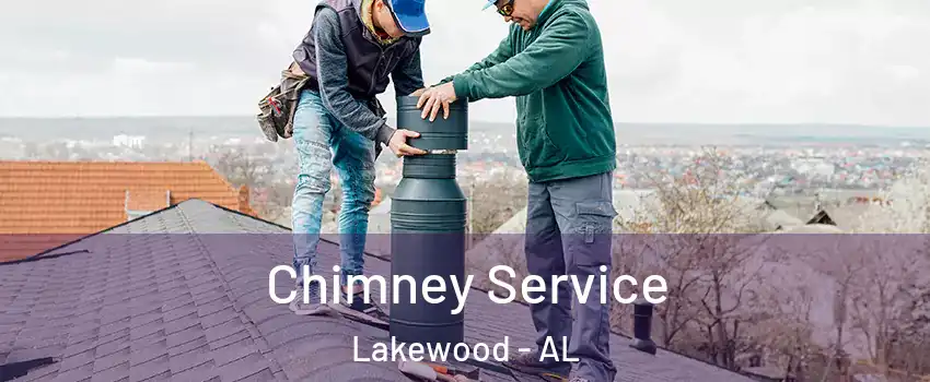 Chimney Service Lakewood - AL