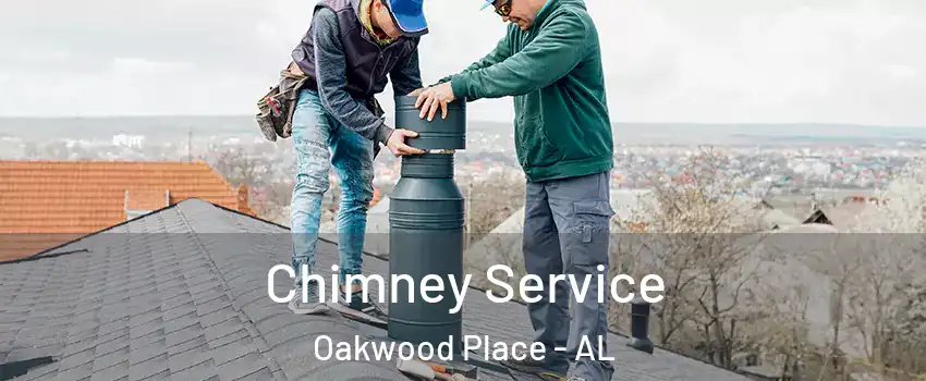 Chimney Service Oakwood Place - AL