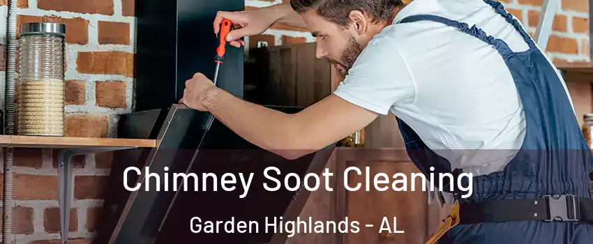 Chimney Soot Cleaning Garden Highlands - AL