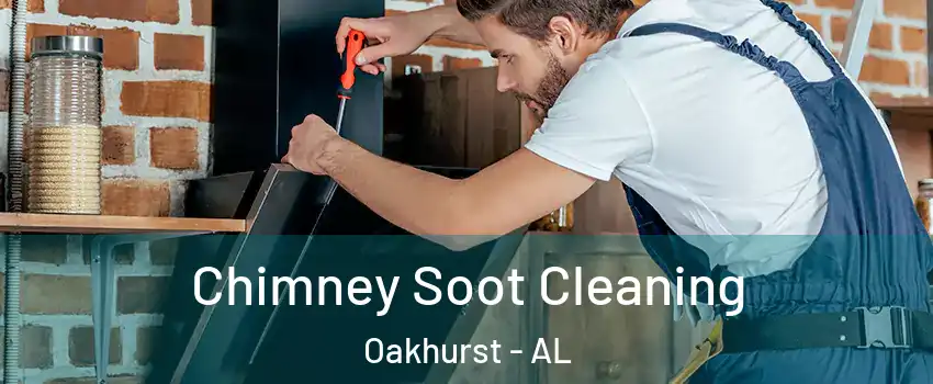 Chimney Soot Cleaning Oakhurst - AL