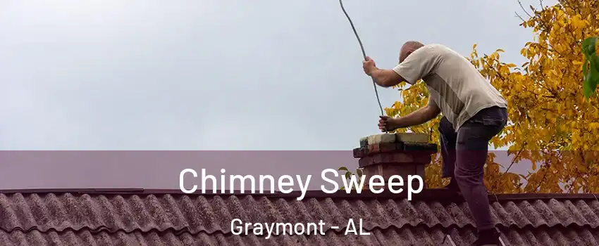 Chimney Sweep Graymont - AL