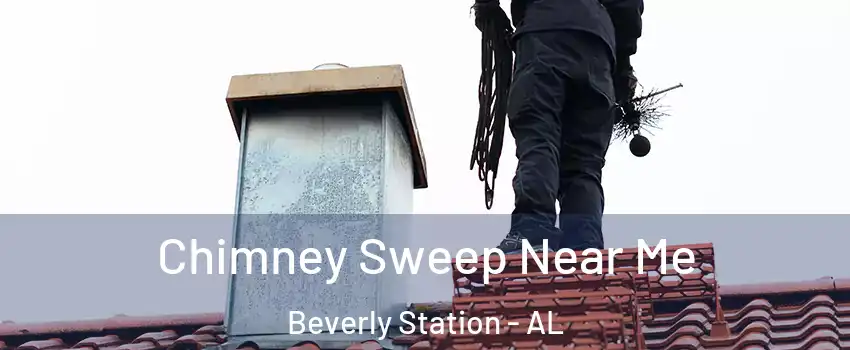 Chimney Sweep Near Me Beverly Station - AL