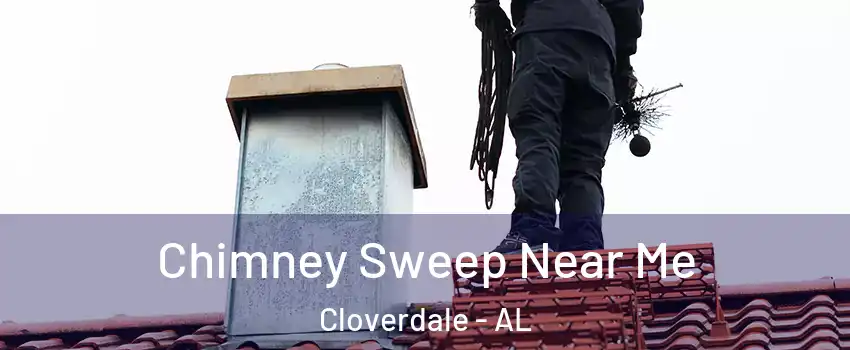 Chimney Sweep Near Me Cloverdale - AL