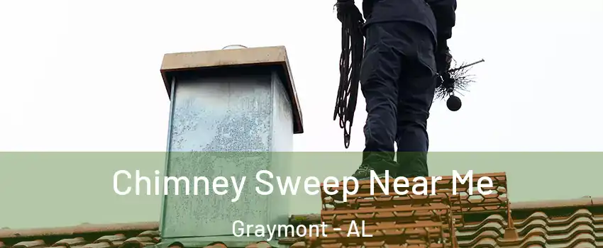 Chimney Sweep Near Me Graymont - AL