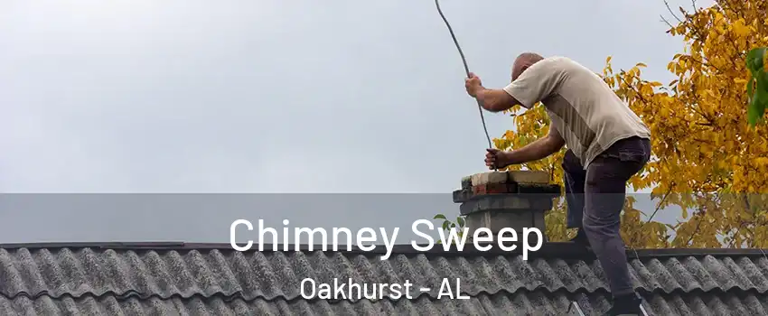 Chimney Sweep Oakhurst - AL