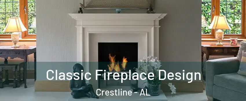 Classic Fireplace Design Crestline - AL