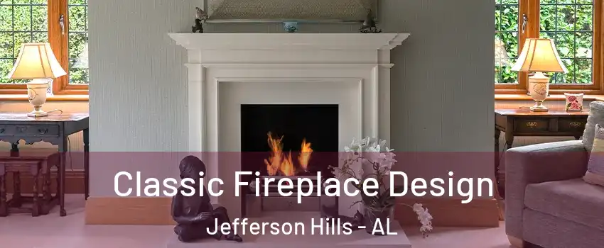 Classic Fireplace Design Jefferson Hills - AL