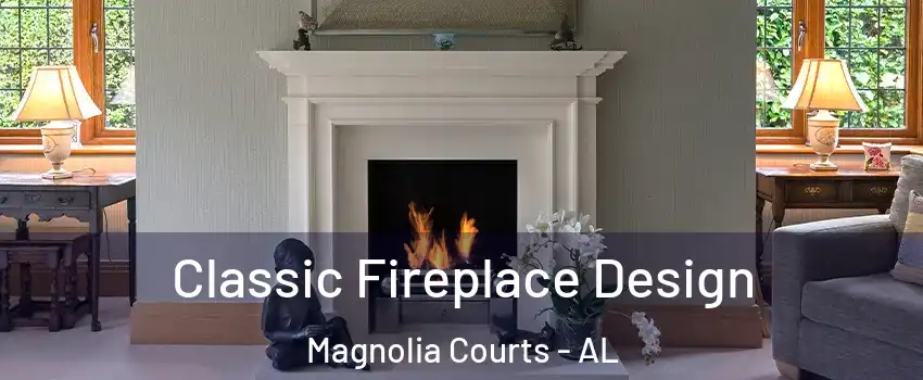 Classic Fireplace Design Magnolia Courts - AL