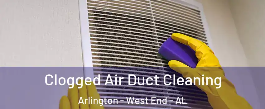 Clogged Air Duct Cleaning Arlington - West End - AL