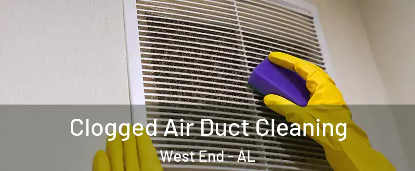 Clogged Air Duct Cleaning West End - AL