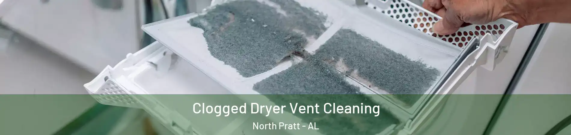 Clogged Dryer Vent Cleaning North Pratt - AL
