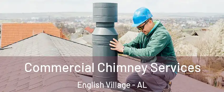 Commercial Chimney Services English Village - AL