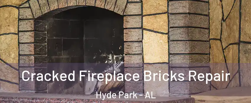 Cracked Fireplace Bricks Repair Hyde Park - AL