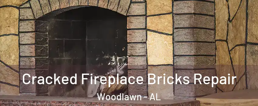 Cracked Fireplace Bricks Repair Woodlawn - AL