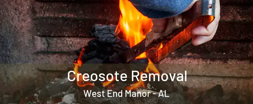 Creosote Removal West End Manor - AL