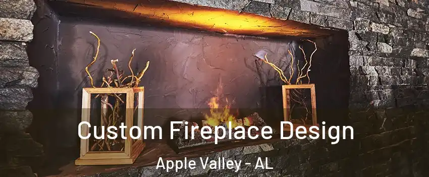 Custom Fireplace Design Apple Valley - AL