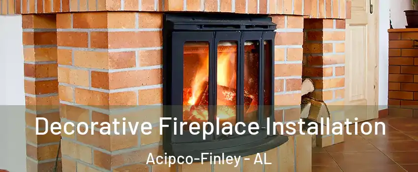 Decorative Fireplace Installation Acipco-Finley - AL