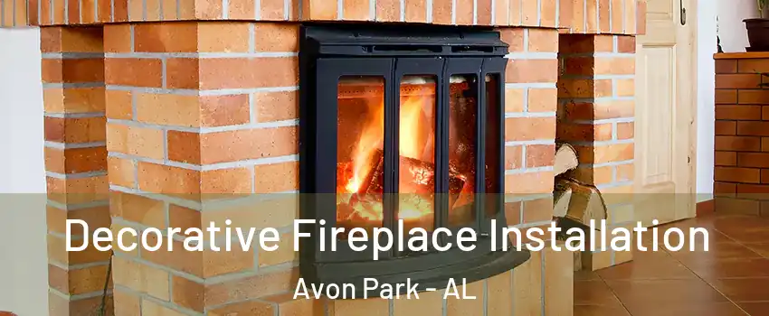 Decorative Fireplace Installation Avon Park - AL